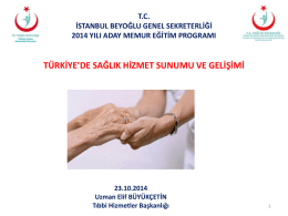 Türkiye` de Sağlık Hizmetleri Gelişimi