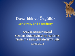 Duyarlılık ve Özgüllük - Atatürk Üniversitesi Tıp Fakültesi Aile