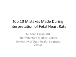 The Top 10 Mistakes Made During Fetal Heart Rate Interpretation