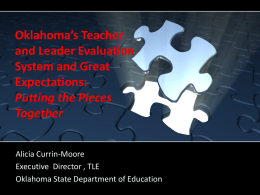 Oklahoma*s Teacher and Leader Evaluation System and Great
