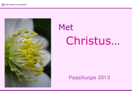 Paasliturgie 2013, Met Christus…