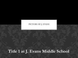 How does Title 1 support J. Evans Middle School?