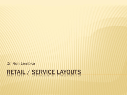 Retail / service layouts