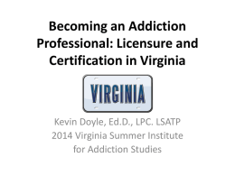 Becoming an Addiction Professional - Virginia Summer Institute for