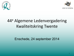 Presentatie ALV 2014 - KwaliteitsKring Twente