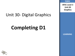 TOPIC LEARNING BTEC Level 3 Unit 30 Graphics