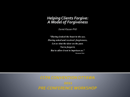 Helping Clients Forgive: A Model of Forgiveness