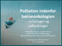 Børneonkologi i Danmark - Foreningen for Palliativ Indsats