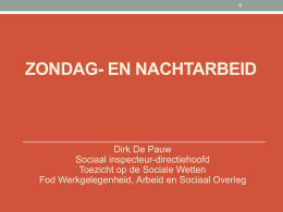 Presentatie FOD Werkgelegenheid_ Zondag- en nachtabeid