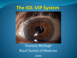 The IOL= The IOL-VIP System