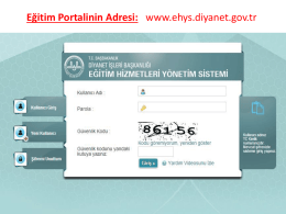E*itim Portalinin Adresi: www.ehys.diyanet.gov.tr