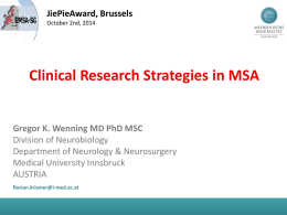 NEW ** Gregor Wenning: Clinical Research Strategies in MSA