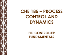 Lect. 17 CHE 185 – PID CONTROL