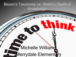 Bloom*s Taxonomy vs. Webb*s Depth of Knowledge