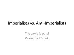Imperialists vs. Anti-Imperialists
