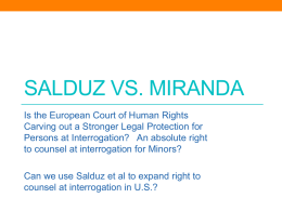 Salduz vs. miranda - Juvenile Justice Initiative