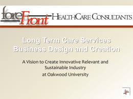 Long Term Care Services Business Design and Creation