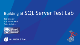 Building a SQL Server Test Lab - Chicago SQL Server User Group