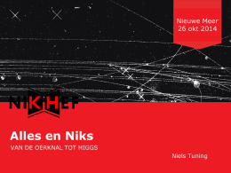 Alles en Niks: Van de Oerknal tot Higgs
