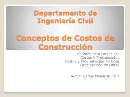 Departamento de Ingeniería Civil Costos de Construcción