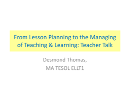 From Lesson Planning to the Managing of Teaching & Learning