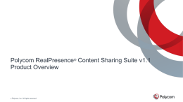 Polycom &reg; RealPresence &reg; Content Sharing Suite