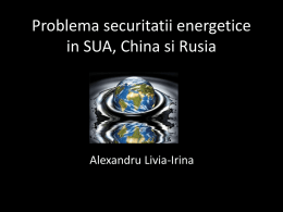 Problema securitatii energetice in SUA, China si Rusia
