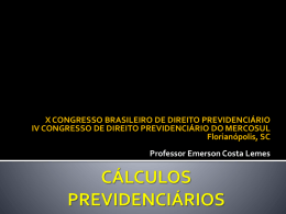 Cálculos Previdenciários, Prof. Emerson Costa Lemes