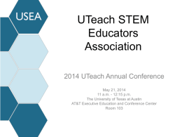 (USEA): A New Professional Association for UTeach ()