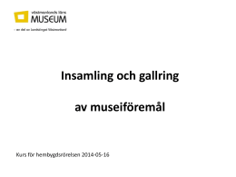 Insamling och gallring av museiföremål. Kurs