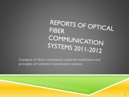 Reports of optical fiber communication systems 2011-2012