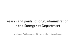 Perils (and pearls) of drug administration in the Emergency