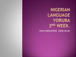 NIGERIAN LANGUAGE YORUBA 2ND WEEK.