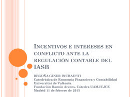 Incentivos e intereses en conflicto ante la regulación contable del