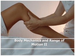 Body Mechanics and Range of Motion II Rationale