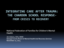 Integrating Care after Trauma: The Chardon School Response