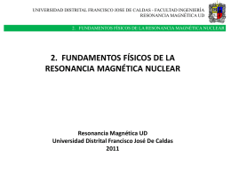 Fundamentos Fisicos RMN - Universidad Distrital Francisco Jose de
