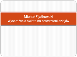 Michał Fijałkowski – Wyobrażenia świata na przestrzeni dziejów
