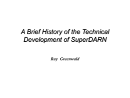 A Brief History of the Early Technical Development of SuperDARN