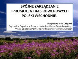 Spójne zarządzanie i promocja tras rowerowych Polski Wschodniej