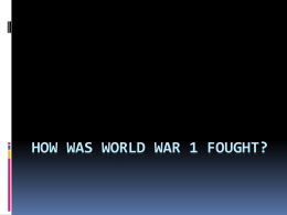 How was world war 1 fought
