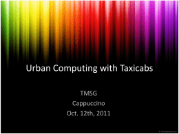 Urban Computing with Taxicabs