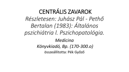 CENTRÁLIS Zavarok NEUROPSYC 2014