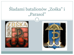 Bataliony *Zo*ka* i *Parasol* - Muzeum Powstania Warszawskiego