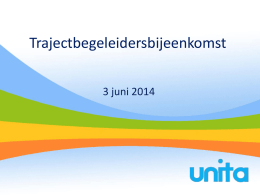 2. Bijeenkomst 3 juni 2014 voor trajectbegeleiders