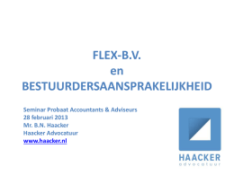 Presentatie Haacker Advocatuur Flex-BV 28-02-2013