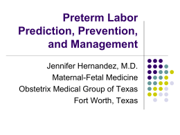 Preterm Prediction and Prevention - 42nd Annual Perinatal Nursing