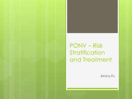 PONV * Risk Stratification and Treatment