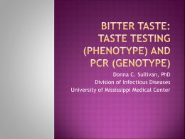Bitter Taste: Taste Testing (Phenotype) and PCR