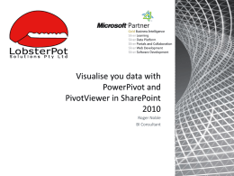 Roger Noble PowerPivot and PivotViewer in SharePoint